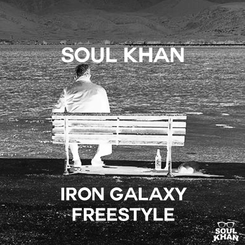 Soul Khan – Iron Galaxy Freestyle