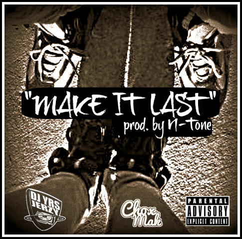 #FreeDownload @IAMDJYRSJERZY FT. Chox-Mak (@JaxCityGuerilla) – Make It Last
