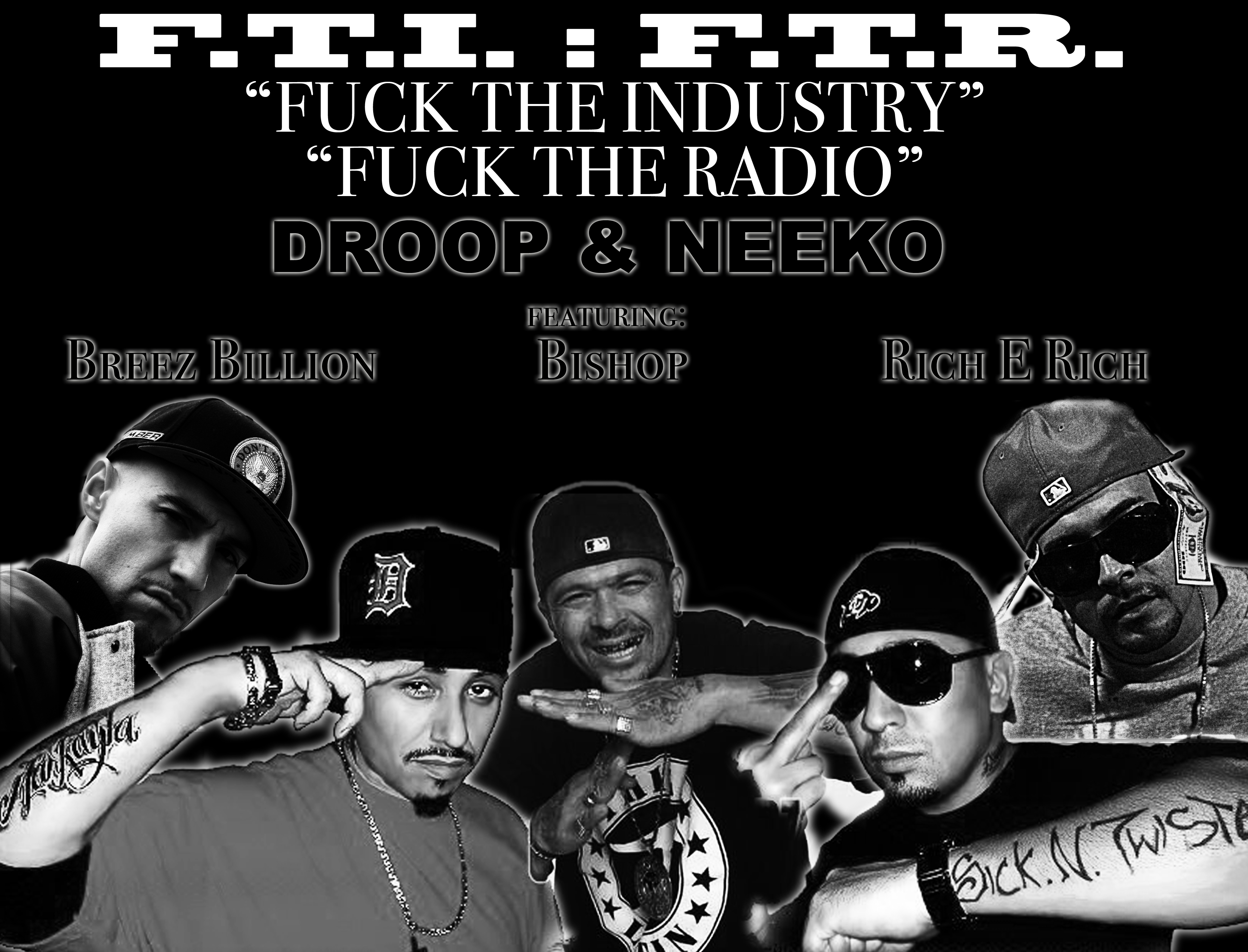 FTR & FTI Neeko and Droop ft. @BreezBillion @RichieRich5280 Bishop