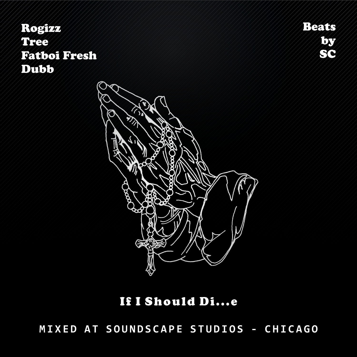 [FREE DOWNLOAD] @Rogizz ft. @itzDubb @MCTREEG @1andOnlyFatboi – If I Should Die