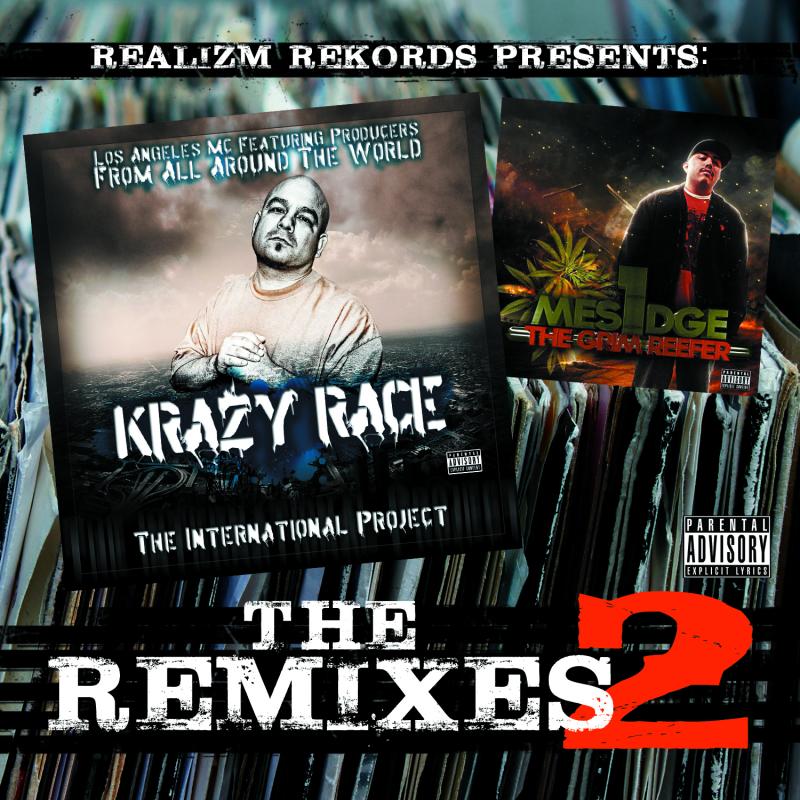 [FREE MIXTAPE] @KrazyRace x @Mesidge : Realizm Rekords Presents: The Remixes II